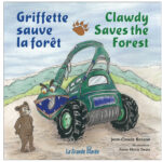 Griffette sauve la forêt/Clawdy Saves The Forest